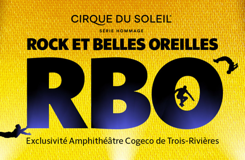 Cirque du Soleil - Hommage à Rock et Belles Oreilles